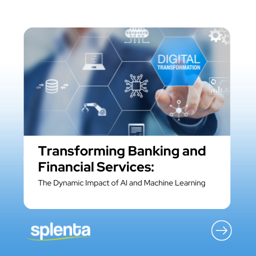 Transforming Banking and Financial Services: The Dynamic Impact of AI and Machine Learning