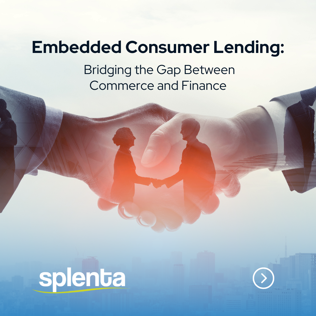 Embedded Consumer Lending: Bridging the Gap Between Commerce and Finance