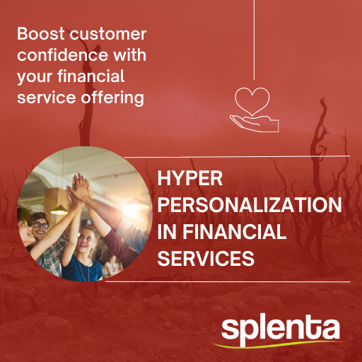 Hyper-personalization in financial services