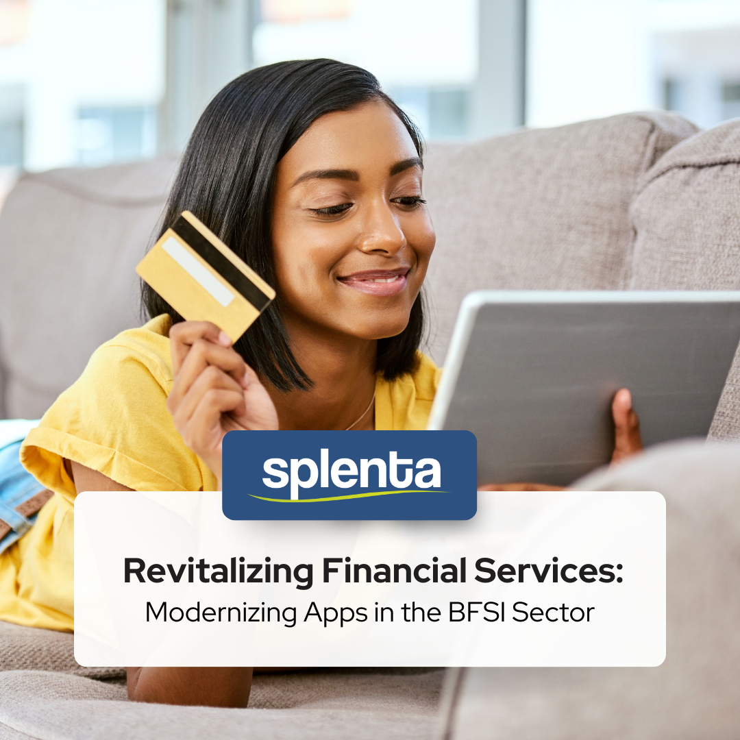 Revitalizing Financial Services: Modernizing Apps in the BFSI Sector