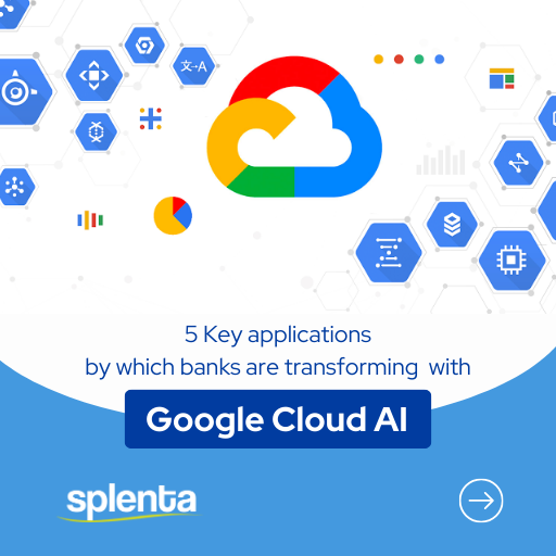 5 Key Applications to Transform Banking with Google Cloud AI